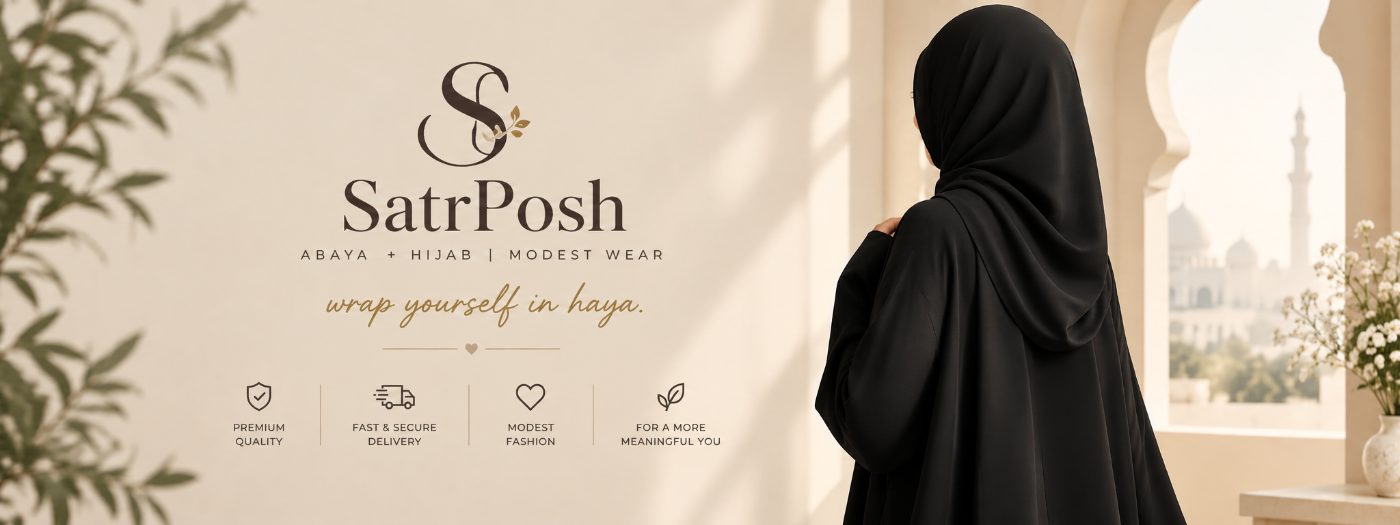 SatrPosh abaya, hijab and shawl collection
